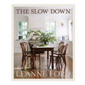 The Slow Down: For the Love of Home