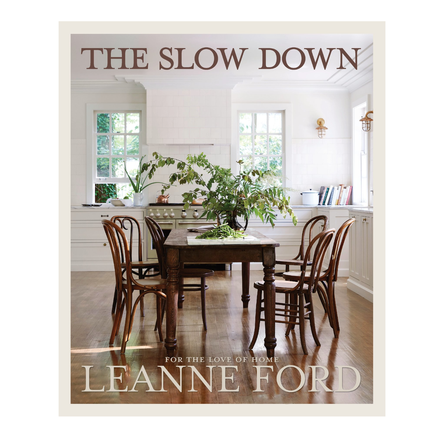 The Slow Down: For the Love of Home